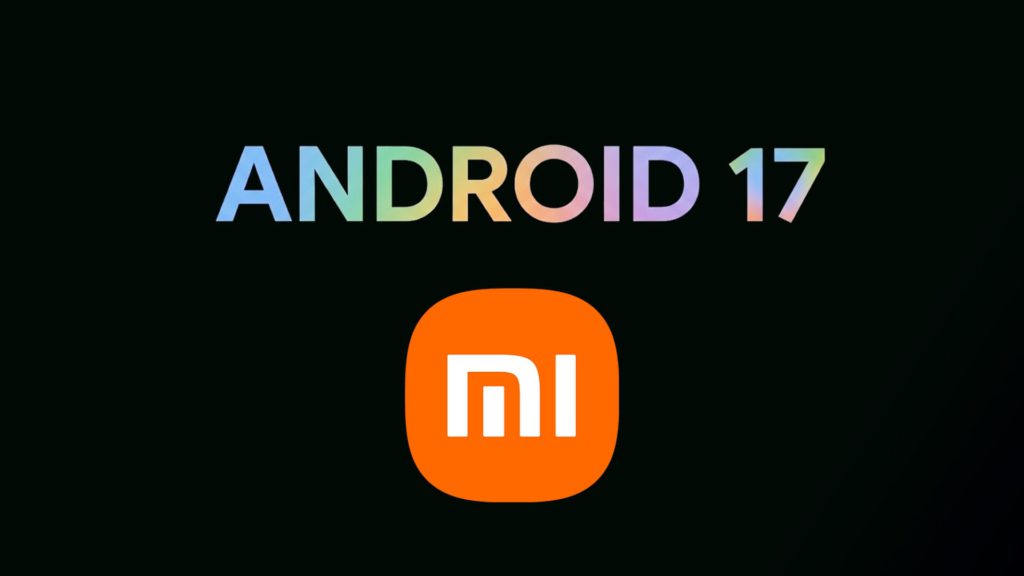 Xiaomi Android 17 1