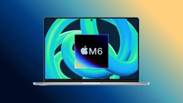 M6 MacBook Pro Leak Reveals 6 Major Upgrades Coming This Year